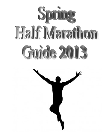 Spring Half Marathon Guide 2013